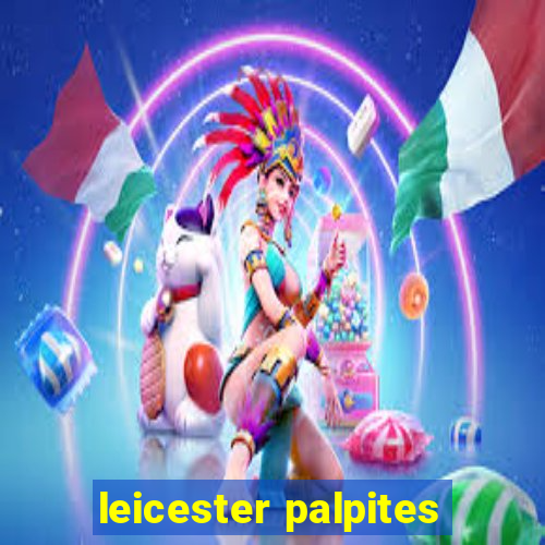 leicester palpites